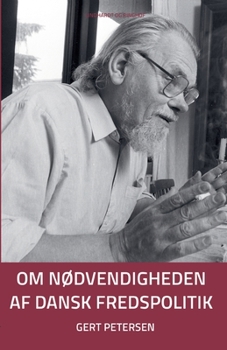 Om nødvendigheden af dansk fredspolitik