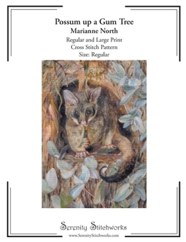 Possum up a Gum Tree Cross Stitch Pattern – Marianne North – Regular Size Edition: Regular and Large Print Cross Stitch Pattern