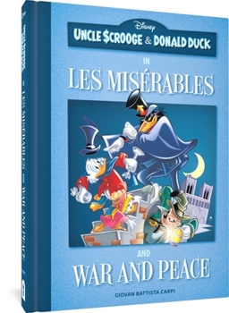 Hardcover Uncle Scrooge and Donald Duck in Les Misérables and War and Peace Book