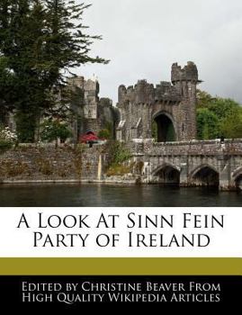 A Look at Sinn Fein Party of Ireland