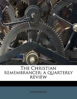 Paperback The Christian Remembrancer; A Quarterly Review Book