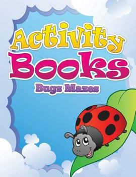 Paperback Activity Books (Bugs Mazes) Book