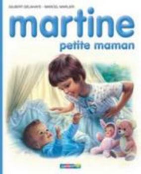 Martine petite maman - Book #15 of the Pustaka Cerita Gramedia