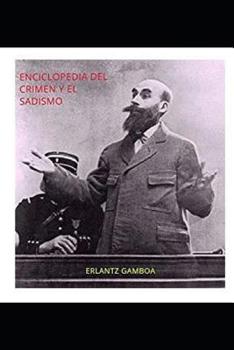 Paperback ENCICLOPEDIA DEL CRIMEN y EL SADISMO [Spanish] Book