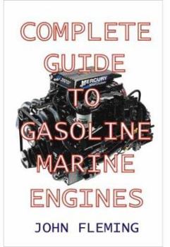 Paperback Complete Guide to Gasoline Marine Engines Book