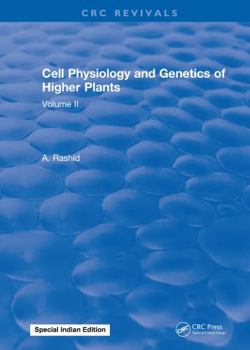 Hardcover Cell Physiology and Genetics of Higher Plants: Volume II Book