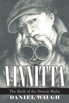 Paperback Vinnitta: The Birth of the Detroit Mafia Book