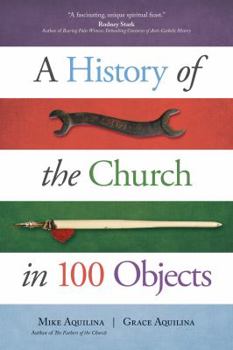 Paperback A History of the Church in 100 Objects Book