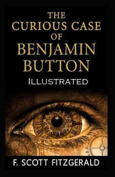 Paperback The Curious Case of Benjamin Button Illustrated Book