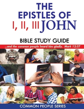 Paperback I, II, III John Bible Study Guide: Common People Series Book