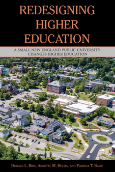 Paperback Redesigning Higher Education: A Small New England Public University Changes Higher Education Book