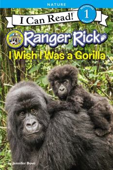 Paperback Ranger Rick: I Wish I Was a Gorilla Book