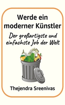 Paperback Werde ein moderner Künstler: Der großartigste und einfachste Job der Welt [German] Book