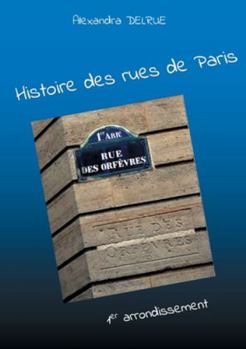 Paperback Histoire des rues de Paris: 1er arrondissement [French] Book