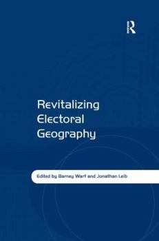 Hardcover Revitalizing Electoral Geography Book