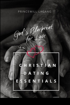 God's Blueprint for Love: Christian Dating Essentials