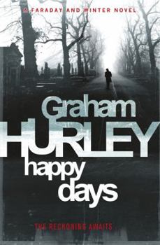 Happy Days - Book #12 of the DI Joe Faraday