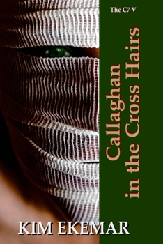 Paperback Callaghan in the Cross Hairs Book