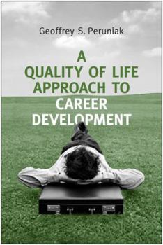 Hardcover A Quality of Life Approach to Career Development Book