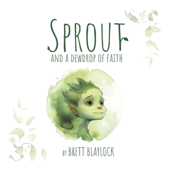 Paperback Sprout and a Dewdrop of Faith Book