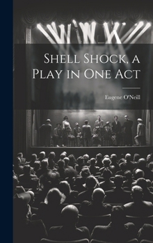 Hardcover Shell Shock, a Play in one Act Book