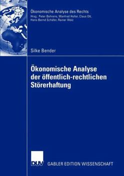 Paperback Ökonomische Analyse Der Öffentlich-Rechtlichen Störerhaftung: Eine Untersuchung Der Altlastenproblematik Und Des Bundes-Bodenschutzgesetzes [German] Book