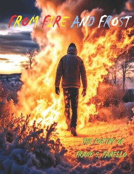 Paperback From Fire and Frost: The Poetry of Frank S. Farello Book