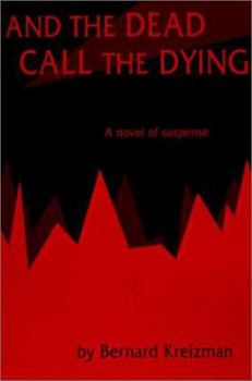 Paperback And the Dead Call the Dying Book