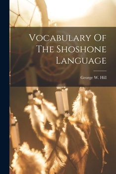 Paperback Vocabulary Of The Shoshone Language Book