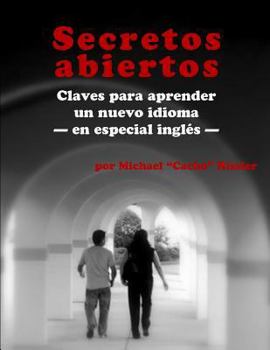 Paperback Secretos Abiertos: Claves para aprender un nuevo idioma-en especial inglés [Spanish] Book