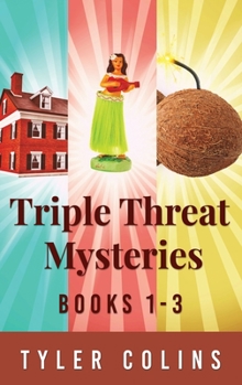 Hardcover Triple Threat Mysteries - Books 1-3 Book