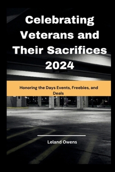 Celebrating Veterans and Their Sacrifices 2024: Honoring the Days Events, Freebies, and Deals (TrendSphere)