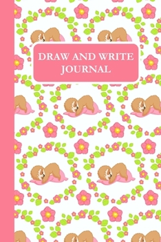 Paperback Draw and Write Journal: Sleeping Sloth Primary Composition Story Paper Notebook 6x9 Wide Ruled with Picture Space Book