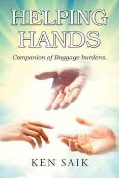 Paperback Helping Hands: Companion of Baggage Burdens Book