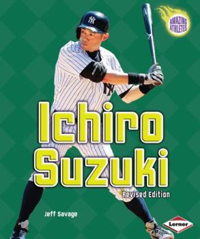 Ichiro Suzuki (Amazing Athletes) - Book  of the Amazing Athletes