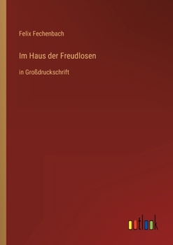 Paperback Im Haus der Freudlosen: in Großdruckschrift [German] Book
