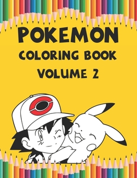 Paperback Pokemon Coloring Book Volume 2: amazing coloring book, Gifts For Kids Ages 4-8 9-12 Book