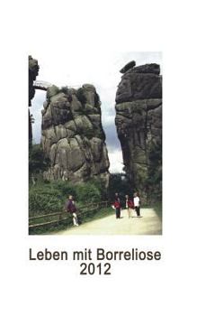 Paperback Leben mit Borreliose: Ideen für mehr Lebensqualität [German] Book