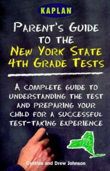 Paperback Kaplan Parent's Guide to the New York State 4th Grade Tests Book