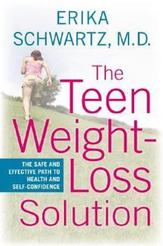 Hardcover The Teen Weight-Loss Solution: The Safe and Effective Path to Health and Self-Confidence Book
