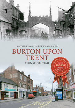 Paperback Burton Upon Trent Through Time Book