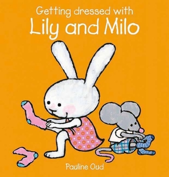 Hardcover Getting Dressed with Lily and Milo Book