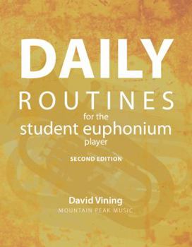 Spiral-bound Daily Routines for the Student Euphonium Player Book