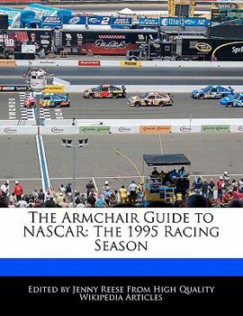 Paperback The Armchair Guide to NASCAR: The 1995 Racing Season Book