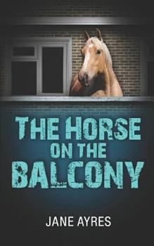 Paperback The Horse on the Balcony Book