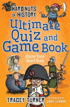 Paperback Hard Nuts of History Ultimate Quiz and Game Book