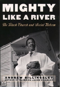 Hardcover Mighty Like a River: The Black Church and Social Reform Book