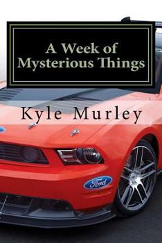 Paperback A Week of Mysterious Things Book