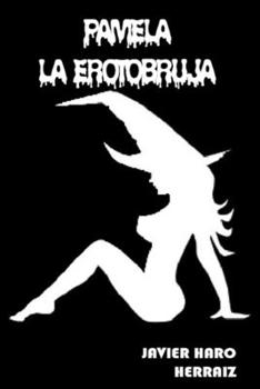 Paperback Pamela La Erotobruja [Spanish] Book