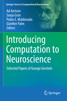 Paperback Introducing Computation to Neuroscience: Selected Papers of George Gerstein Book